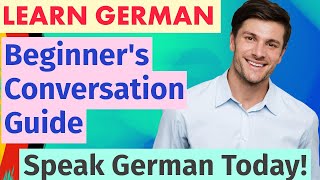 German Conversation for Beginners How to Start Talking in German [upl. by Harehs]