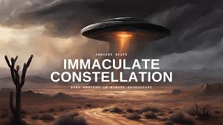 Immaculate Constellation Dark Ambient Drone for Sleep and Meditation [upl. by Mot812]