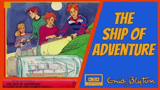 The Ship of Adventure  Enid Blyton  Audiobook Abridged Dramatized 19901992 Collins Tape T02423 [upl. by Enrobso]