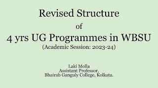 Revised Structure of 4 yrs UG Programmes in WBSU based on NEP 2020 [upl. by Brandice]