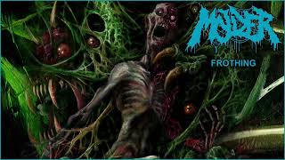 MOLDER  FROTHING OFFICIAL AUDIO [upl. by Ahsinahs]