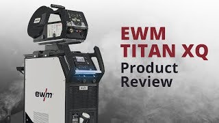 EWM Titan XQ Lasapparaat Review  Hatek Lastechniek [upl. by Ashlen276]