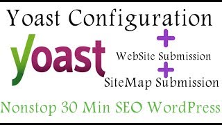 How To Configure Setting Of Yoast SEO Plugin For Beginners And Submit WordPress Website In Google [upl. by Oilicec368]