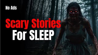 Scary Stories to Fall Asleep to no ads for adults [upl. by Ynotna736]