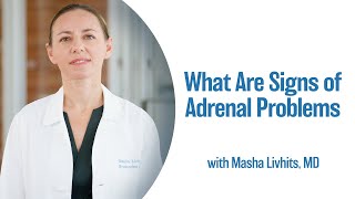 What Are Signs of Adrenal Problems  UCLA Endocrine Center [upl. by Emmey783]