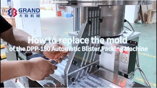 How to replace the moldDPP 180 blister packing machine dedicated feeder mold replacement operation [upl. by Bronk594]