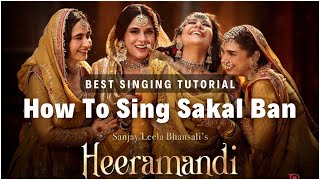 Sakal Ban Notes Decoded  Heeramandi  Complete Notations  Easy Tutorial  Sanjay Leela Bhansali [upl. by Naquin]