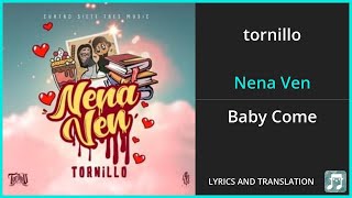 tornillo  Nena Ven Lyrics English Translation  Spanish and English Dual Lyrics  Subtitles [upl. by Aninat]