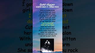 Kanye West ft Jamie Foxx  Gold Digger Lyrics shorts [upl. by Maidy]