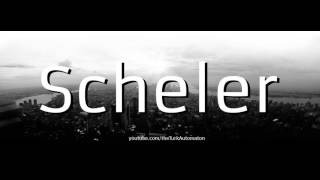 How to Pronounce Scheler in German [upl. by Nesnar]