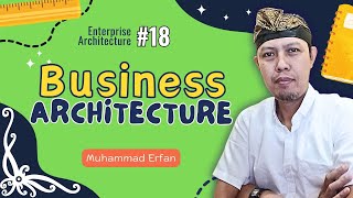 EAP18  Fase B dari TOGAFADM Business Architecture [upl. by Anelahs]