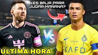 🚨 CRISTIANO RONALDO es DUDA para jugar contra MESSI por LESIÓN 💥 NO esta descartado al 100 ✅️ [upl. by Akihsar]