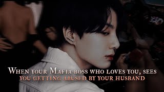 Dark Romance  When your Mafia boss who loves you sees your husband abusing you  pt 22 Jungkook [upl. by Essie]