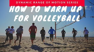 Beach Volleyball Warm Up  Full Body Dynamic Range of Motion Series [upl. by Aveer]