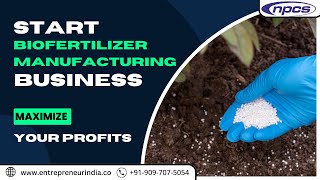 Biofertilizer Manufacturing Business  How to Start Biofertiliser Production Unit [upl. by Ymme]