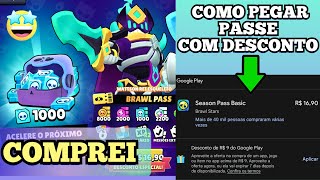 COMO PEGAR o BRAWL PASS COM DESCONTO COMPREI O NOVO PASSE DO BRAWL STARS E GEMEI MINHA CONTA [upl. by Eveline]