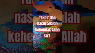 Takdir dan nasib adalah kehendak Allah SWT [upl. by Arikaahs]