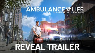 Ambulance Life A Paramedic Simulator  Reveal Trailer [upl. by Nongim]