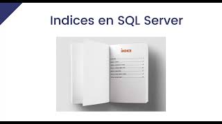 Curso de Base de Datos  Indices en SQL Server Video 35 [upl. by Edee176]