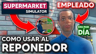 COMO USAR AL REPONEDOR EN SUPERMARKET SIMULATOR  Adbra [upl. by Kare]