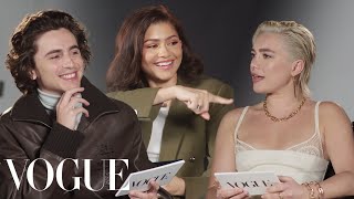 Zendaya Florence Pugh amp Timothée Chalamet Answer RapidFire Questions  Off the Cuff  Vogue [upl. by Coffey204]