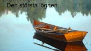 Kjell Höglund  Den största lögnen [upl. by Nosnibor]