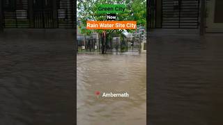 Ambernath Green City Now Rain Water Site City 🤪  Ambernath Food 2023 [upl. by Aynekal]