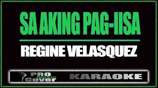 Sa aking pag iisa  Regine Velasquez KARAOKE [upl. by Mimi]