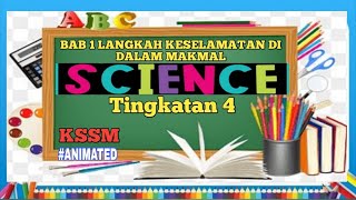 NOTA SAINS TINGKATAN 4 KSSM BAB 1 LANGKAH KESELAMATAN DI DALAM MAKMAL animated [upl. by Aronek]