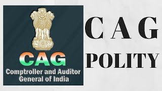 COMPTROLLER AND AUDITOR GENERAL OF INDIA  POLITY [upl. by Silliw]