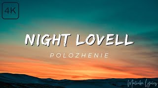 Night Lovell  Polozhenie 4k Lyrics [upl. by Ahsenar]