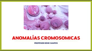 Anomalías cromosomicas [upl. by Lorrie11]