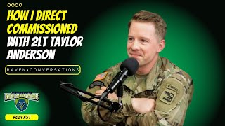 Raven Conversations  How I Direct Commissioned  2LT Taylor Anderson [upl. by Babbie]