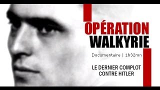 Opération Walkyrie le complot contre Hitler  Documentaire [upl. by Tonye]