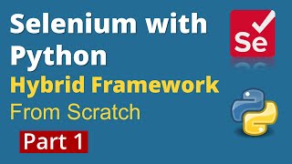 Part 1 Selenium with Python  Hybrid Framework Design from scratch  PyTest POM amp HTML Reports [upl. by Andre]