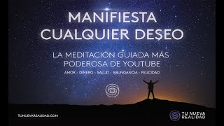 LA MEDITACIÓN GUIADA MÁS PODEROSA  Manifiesta cualquier deseo que tengas en tu vida [upl. by Ilehs]