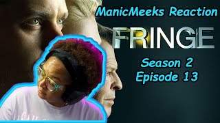 Fringe Season 2 Episode 13 Reaction  I KNEW EXACTLY WHERE THIS WAS GOING [upl. by Allehcram]