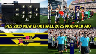 PES 2017 New eFootball 2025 Modpack AIO [upl. by Llehcal]