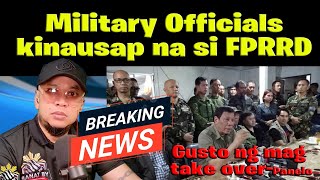 MILITARY OFFICIALS kinausap na si Du30 gusto ng mag take over [upl. by Hippel5]