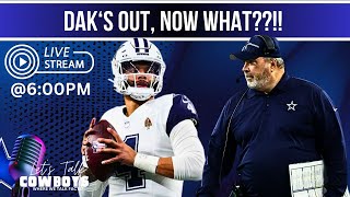 Dak IS OFFICIALLY OUT WHATS NEXT FOR THE COWBOYS [upl. by Ynnelg]