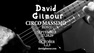 David Gilmour  Rome Shows Announced at Circo Massimo [upl. by Marx]