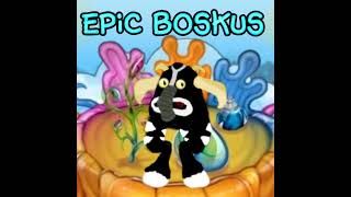 Epic Boskus Concept  My Singing Monsters [upl. by Einnal]