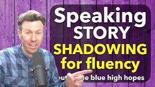 SHADOWING English Fluency Story [upl. by Aonian979]