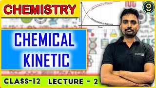 Chemical Kinetic  Class  12  Lecture  2  NEETJEE [upl. by Riamu]