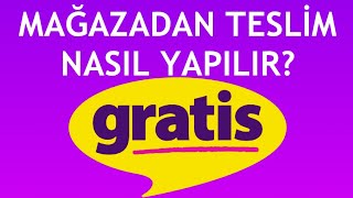 Gratis Mağazadan Teslim Nasıl Yapılır [upl. by Seuqcaj]