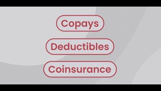 Understanding Copays Deductibles and Coinsurance [upl. by Rellia]