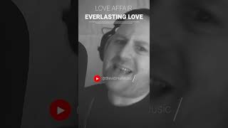 Love Affair  Everlasting Love  Live Vocal Cover  shorts 60srock ytshorts music shortsfeed [upl. by Debbi]