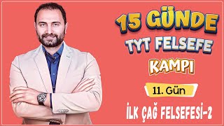 İlk Çağ Felsefesi2  15 Günde TYT Felsefe Kampı 11Gün  TYT 2025 [upl. by Chapin]