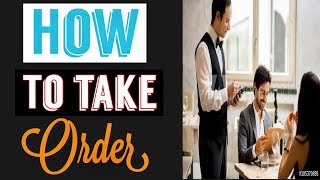 HOW TO TAKE ORDER IN FIVE STAR HOTELAND RESTAURANT FULL TRAINING DETAIL  1 [upl. by Okiek]