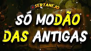 MODÃO DAS ANTIGAS  AS MELHORES  SERTANEJO RAIZ  MODA DE VIOLA  MODÃO RAIZ [upl. by Recha]